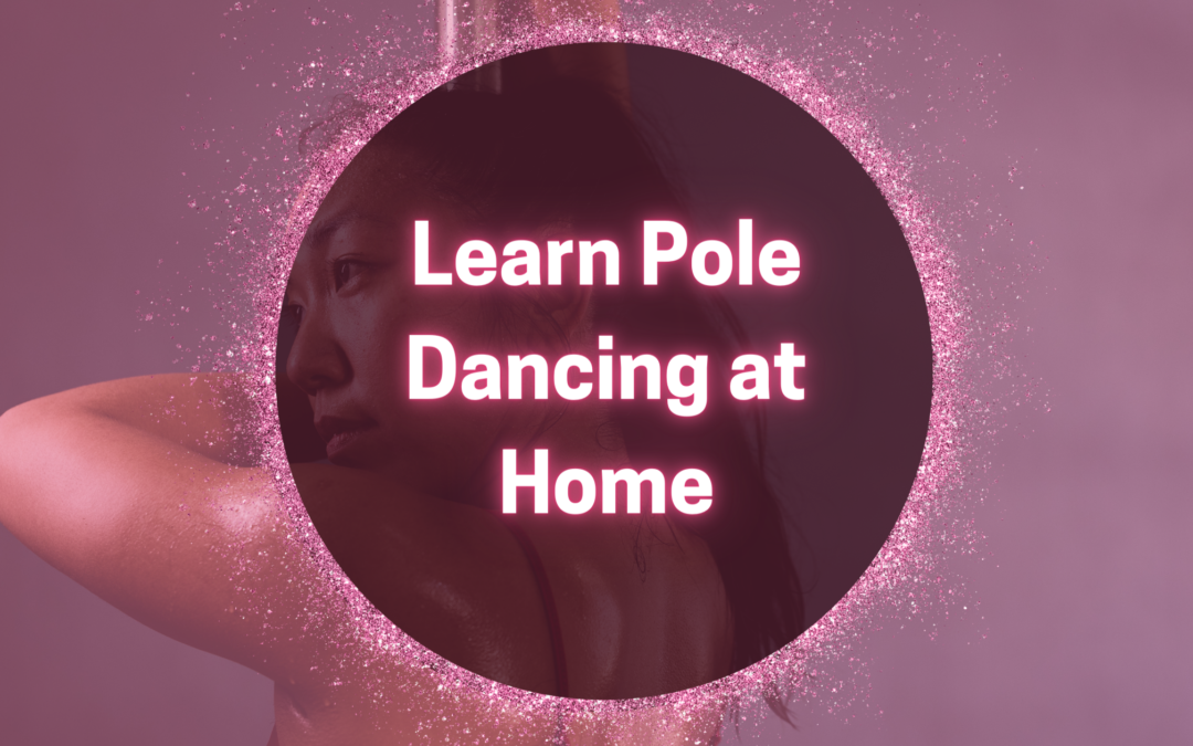 learn pole dancing at home